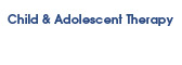 Child & Adolescent Therapy